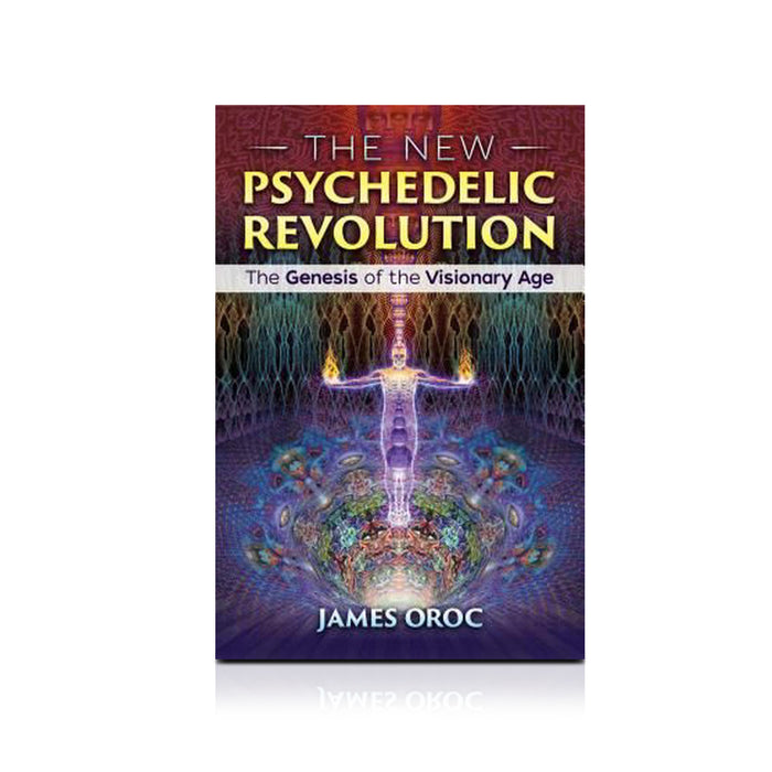 New Psychedelic Revolution: the genesis of the visionary age